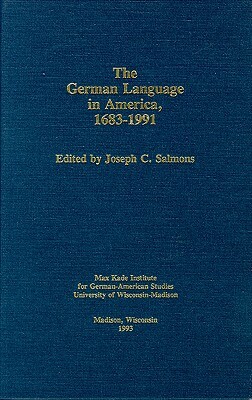 German Language in America by Joe Salmons, Max Kade Institute for German-American S