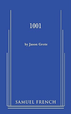 1001 by Jason Grote