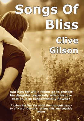 Songs Of Bliss by Clive Gilson