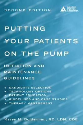 Putting Your Patients on the Pump by Karen M. Bolderman