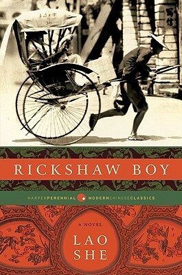 Rickshaw Boy by Lao She, Howard Goldblatt