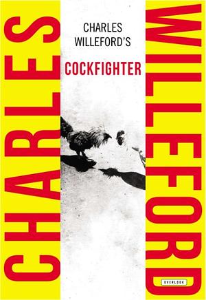 Cockfighter  by Charles Willeford