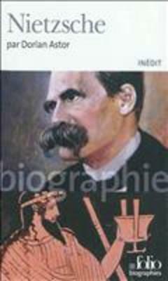 Nietzsche by Dorian Astor