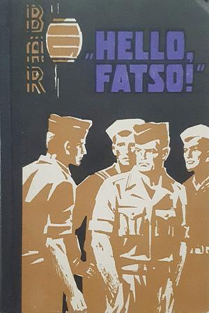 Hello Fatso! by Stefan Heym, Norman Mailer, James Jones, John Beede
