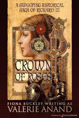 Crown of Roses by Valerie Anand