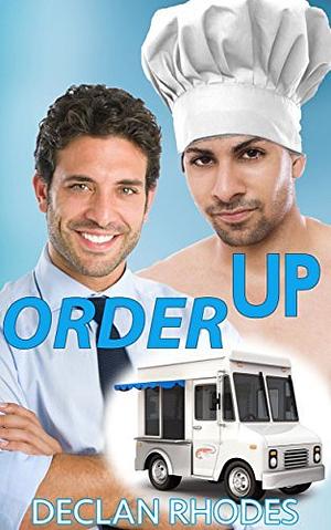 Order Up by Declan Rhodes