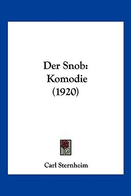Der Snob by Carl Sternheim
