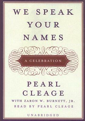 We Speak Your Names: A Celebration by 