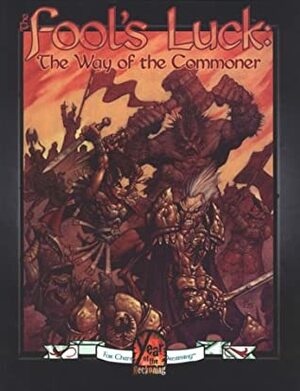 The Fools Luck: The Way of the Commoner by Dee McKinney, Buck Marchinton