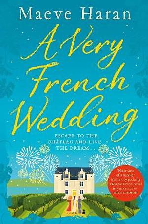 A Very French Wedding by Maeve Haran