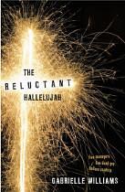 The Reluctant Hallelujah by Gabrielle Williams