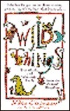 Wild Things/the Wacky and Wonderful Truth About the Animal Kingdom by Michael Capuzzo