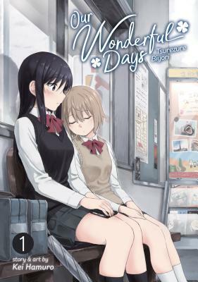 Our Wonderful Days Vol. 1 by Kei Hamuro