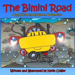 The Bimini Road by Kevin Scott Collier