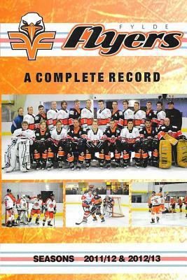 Fylde Flyers - Complete Record: Black & White Edition by Paul Breeze