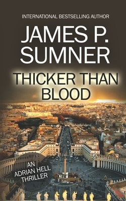 Thicker Than Blood by James P. Sumner