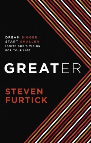 Greater by Steven Furtick