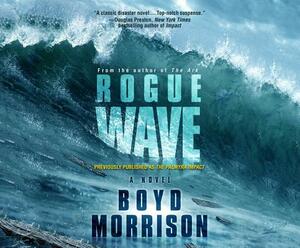 Rogue Wave by Boyd Morrison