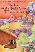 The Last Of The Really Great Whangdoodles by Julie Andrews Edwards