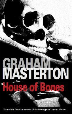 House of Bones by Graham Masterton