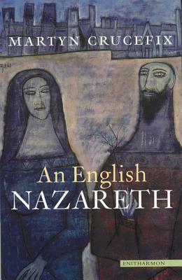 An English Nazareth by Martyn Crucefix
