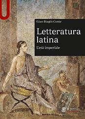 Letteratura latina. L'età imperiale by Gian Biagio Conte