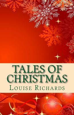 Tales of Christmas by Louise Richards