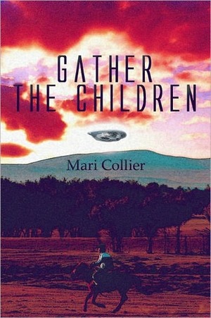 Gather the Children by Mari Collier