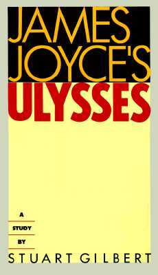 James Joyce's Ulysses: A Study by Stuart Gilbert