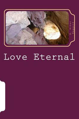 Love Eternal by H. Rider Haggard