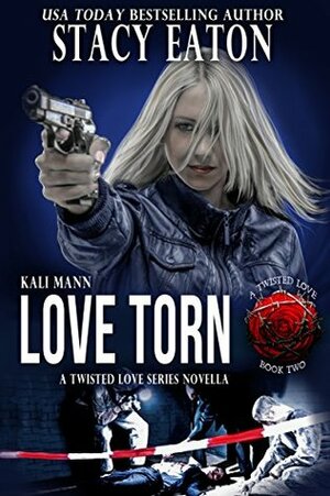 Love Torn by Amy Manemann, Stacy Eaton