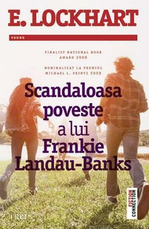 Scandaloasa poveste a lui Frankie Landau-Banks by E. Lockhart, Bogdan Perdivară
