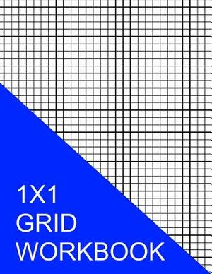 1X1 Grid Workbook by S. Smith