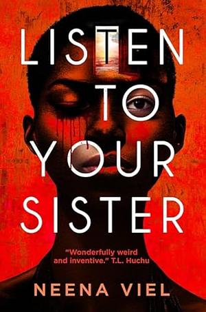 Listen to Your Sister by Neena Viel