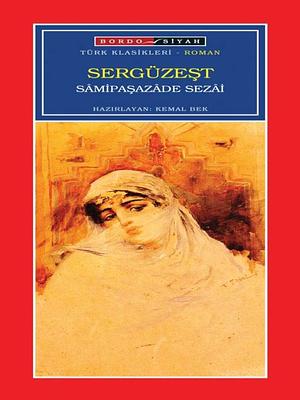 Sergüzeşt by Samipaşazade Sezai