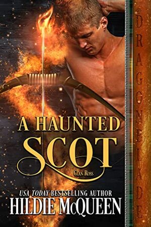 A Haunted Scot by Hildie McQueen