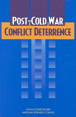 Post-Cold War Conflict Deterrence by Division on Engineering and Physical Sci, Commission on Physical Sciences Mathemat, National Research Council