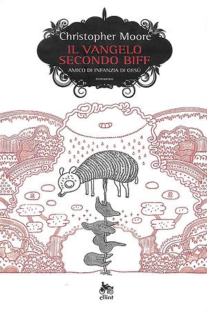 Il vangelo secondo Biff. Amico d'infanzia di Gesù by Christopher Moore