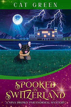 Spooked in Switzerland by Cat Green