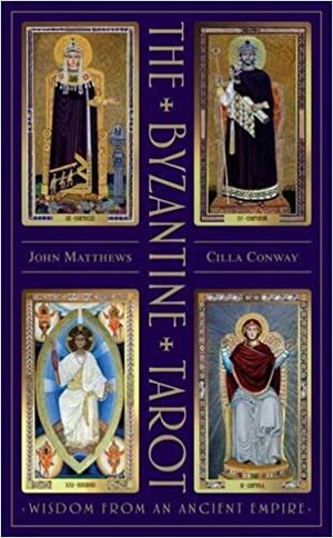 Byzantine Tarot: Wisdom from an Ancient Empire by John Matthews