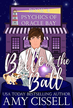 Belle of the Ball by Amy Cissell