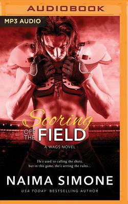 Scoring Off the Field by Naima Simone