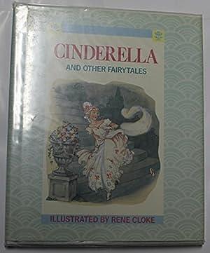 Cinderella and Other Fairy Tales by Rene Cloke