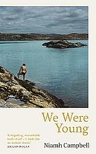 We Were Young by Niamh Campbell