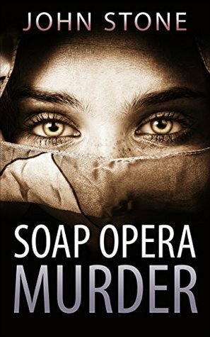Soap Opera Murder by John Stone