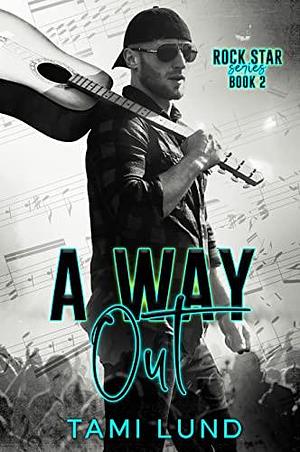 A Way Out by Tami Lund, Tami Lund