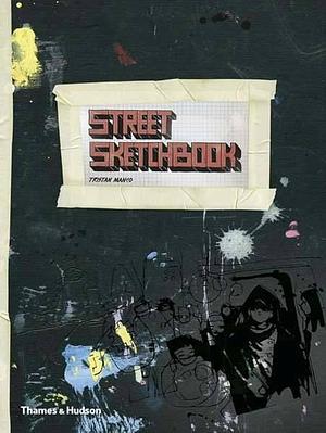 Street Sketchbook by Tristan Manco