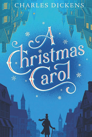 A Christmas Carol by Charles Dickens