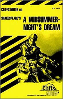 Cliffs Notes on Shakespeare's A Midsummer Night's Dream (Cliffs Notes) by Matthew Black, William Shakespeare, CliffsNotes