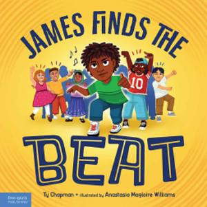 James Finds the Beat by Ty Chapman